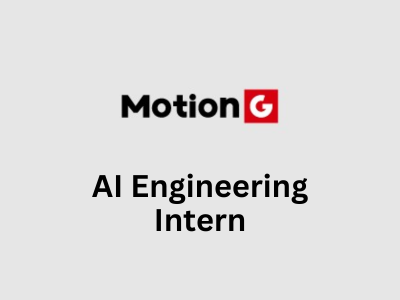 AI Engineering Intern, Motion G