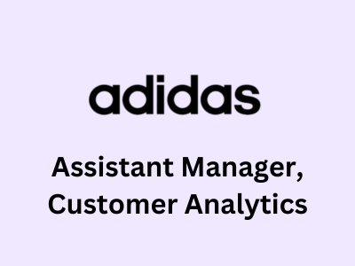 Assistant Manager Customer Analytics, ADIDAS