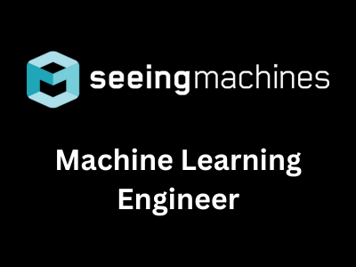 Machine Learning Engineer, Seeing Machines