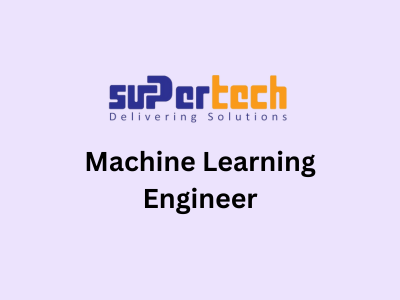 Machine Learning Engineer, Supertech Group