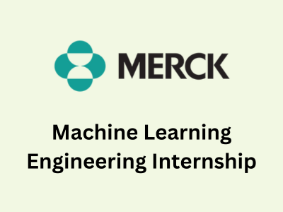 Machine Learning Engineering Internship, Merck & Co., Inc.