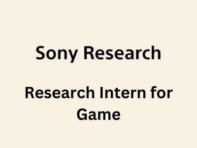 Research Intern for Game, Sony Research