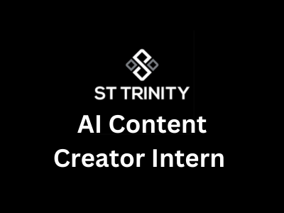 AI Content Creator Intern, St Trinity