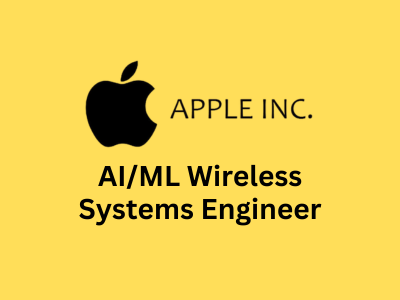 AIML Wireless Systems Engineer, Apple