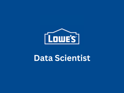 Data Scientist, Lowe’s Companies Inc. 