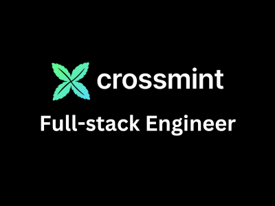 Full-stack Engineer, Crossmint