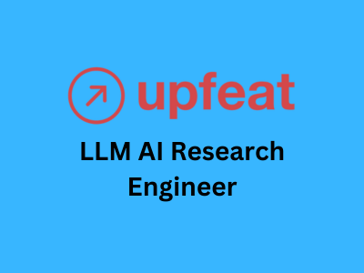 LLM AI Research Engineer, Upfeat