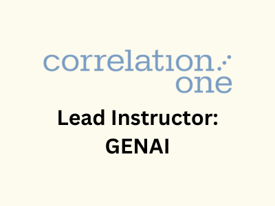 Lead Instructor GENAI, Correlation One