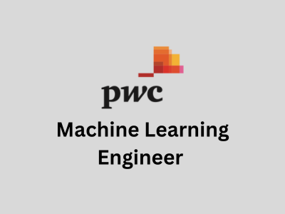 Machine Learning Engineer, PwC