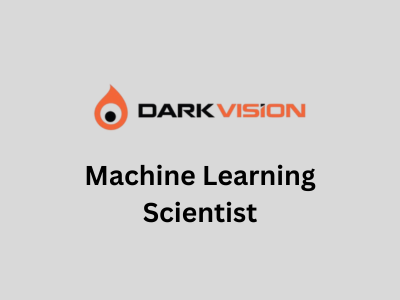 Machine Learning Scientist, DarkVision