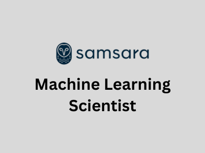 Machine Learning Scientist, Samsara