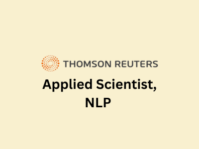 NLP Applied Scientist, Thomson Reuters Labs