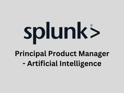 Principal Product Manager - Artificial Intelligence, Splunk