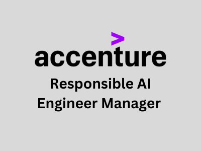 Responsible AI Engineer Manager, Accenture