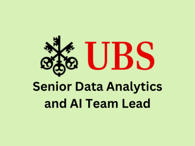 Senior Data Analytics and AI Team Lead, UBS