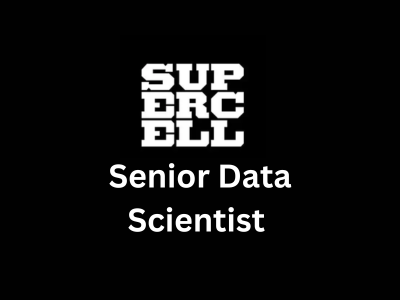 Senior Data Scientist, Supercell