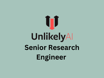 Senior Research Engineer, Unlikely AI