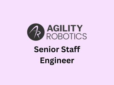 Senior Staff Engineer, Agility Robotics