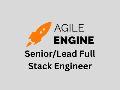 SeniorLead Full Stack Engineer, AgileEngine