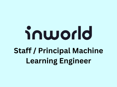 Staff  Principal Machine Learning Engineer, Inworld