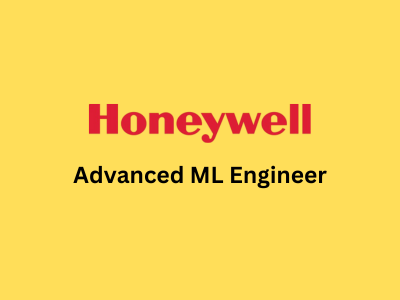 Advanced ML Engineer, Honeywell