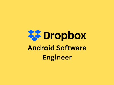 Android Software Engineer, Dropbox