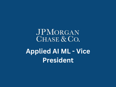 Applied AI ML- Vice President, JPMorgan Chase & Co.