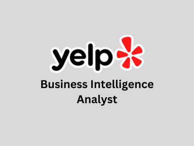 Business Intelligence Analyst, Yelp