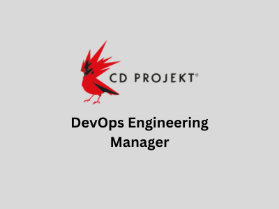 DevOps Engineering Manager, CD Projekt RED