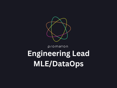 Engineering Lead MLEDataOps, Promaton