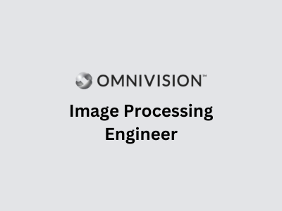 Image Processing Engineer, OMNIVISION