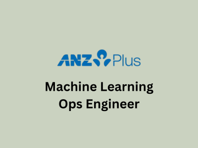 Machine Learning Ops Engineer, ANZ Plus