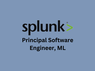 Principal ML Software Engineer, Splunk