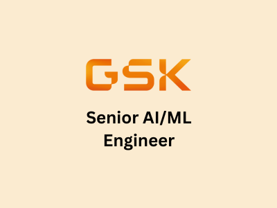 Senior AIML Engineer, GSK