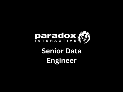 Senior Data Engineer, Paradox Interactive