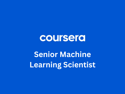 Senior Machine Learning Scientist, Coursera