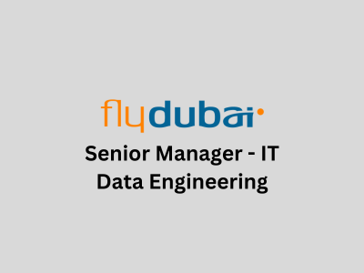 Senior Manager - IT Data Engineering, flydubai