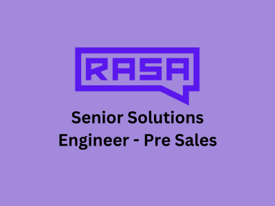 Senior Solutions Engineer, Rasa