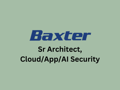 Sr Architect - CloudAppAI Security, Baxter