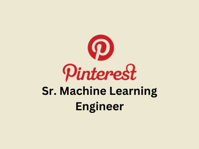 Sr. Machine Learning Engineer, Pinterest