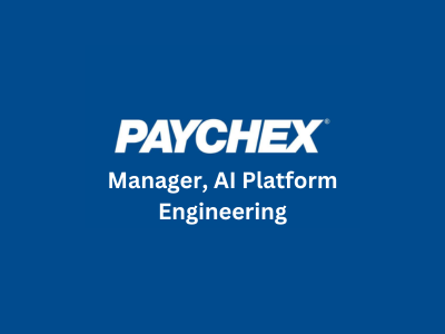 AI Platform Engineering Manager, Paychex