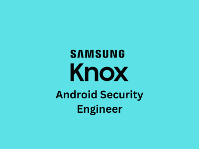 Android Security Engineer, Samsung Knox