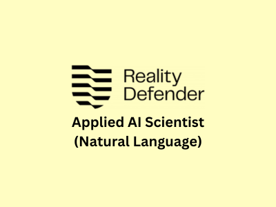 Applied AI Scientist, Reality Defender