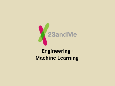 Engineering - Machine Learning, 23andMe