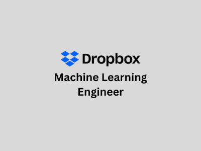 Machine Learning Engineer, Dropbox