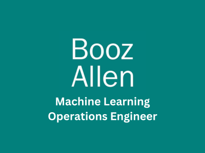 Machine Learning Operations Engineer, Booz Allen