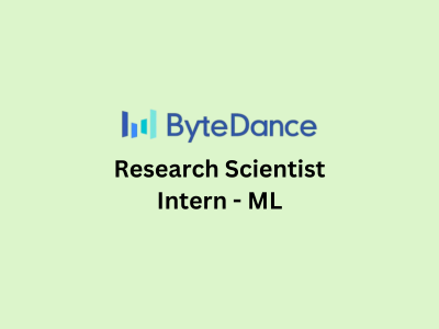 Research Scientist Intern - ML, ByteDance