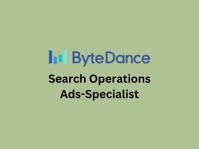 Search Operations Ads-Specialist, ByteDance