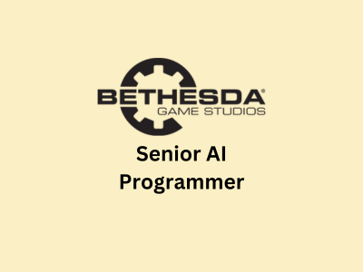 Senior AI Programmer, Bethesda Game Studios