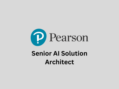 Senior AI Solution Architect, Pearson